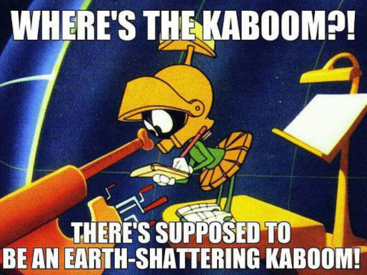 wheres-the-kaboom-theres-supposed-to-be-an-earth-shattering-kaboom-marvin-the-martian-12-21-12.jpg